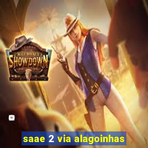 saae 2 via alagoinhas